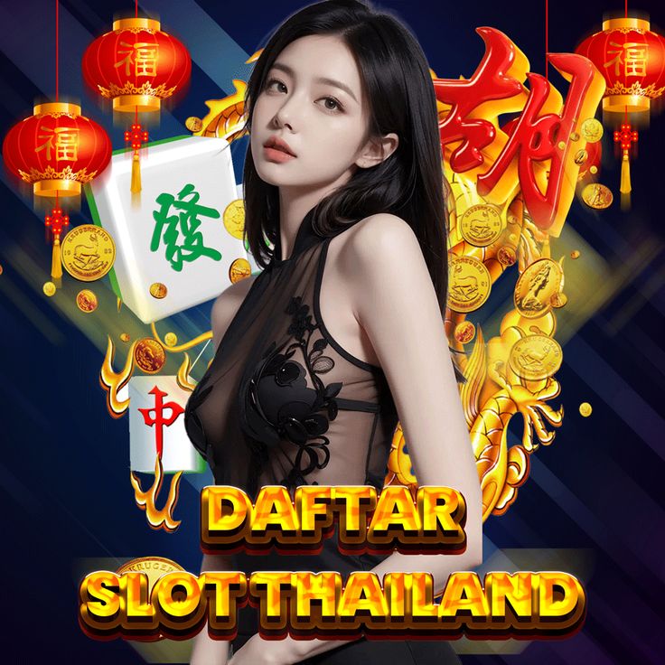 Slot Thailand: Menelusuri Dunia Seru dan Menegangkan dari Mesin Slot Server Thailand